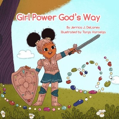 Jerrica J. Delaney - Girl Power God's Way, Häftad