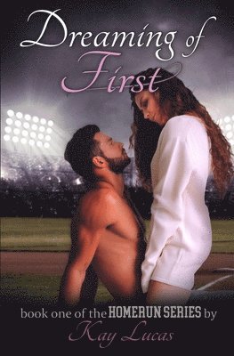 Kay Lucas - Dreaming of First, Häftad