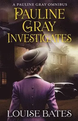 Louise Bates - Pauline Gray Investigates, Häftad. Tillgänglighet: Lägg i varukorg