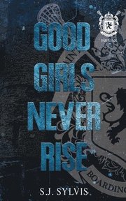 Good Girls Never Rise