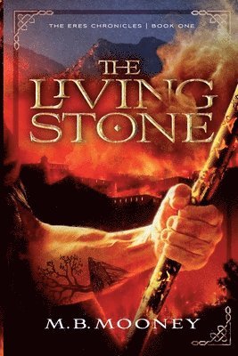 M B Mooney - Living Stone, Häftad. Tillgänglighet: Lägg i varukorg