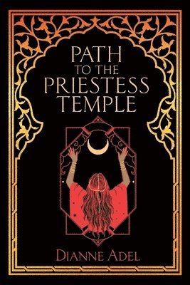 Dianne Adel - Path to the Priestess Temple, Häftad