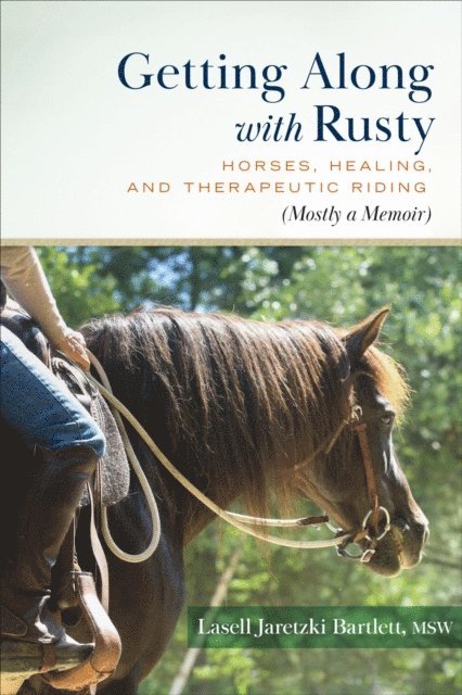 Lasell Jaretzki Bartlett - Getting Along with Rusty, E-bok