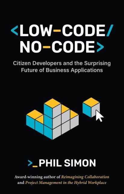 Phil Simon - Low-Code/No-Code, E-bok