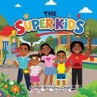 Breyanna Chism - Super Kids, Häftad. Tillgänglighet: Lägg i varukorg