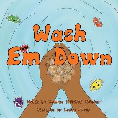 Tamika Mitchell-Wilcher, Ashley E Dowell - Wash Em Down, Häftad