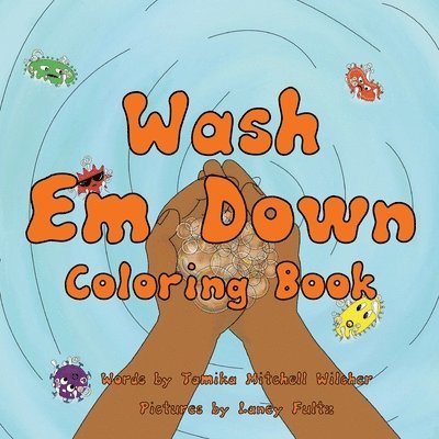 Tamika Mitchell-Wilcher, Laney Fultz, Ashley E Dowell - Wash Em Down Coloring Book, Häftad