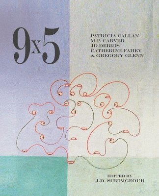 Patricia Callan, M P Carver, Catherine Fahey - 9x5, Häftad