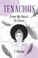 T Renee - Tenacious, Häftad. Tillgänglighet: Lägg i varukorg