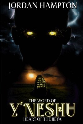 Dewayne Jordan Hampton - Word of Y'Neshu, Häftad