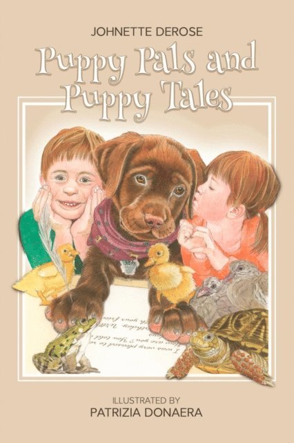 JOHNETTE DEROSE - Puppy Pals and Puppy Tales, E-bok