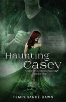 Temperance Dawn - Haunting Casey, Häftad