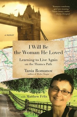 Tania Romanov, Matthew Félix - I Will Be the Woman He Loved, Häftad
