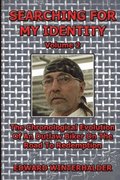 Searching For My Identity (Volume 2)