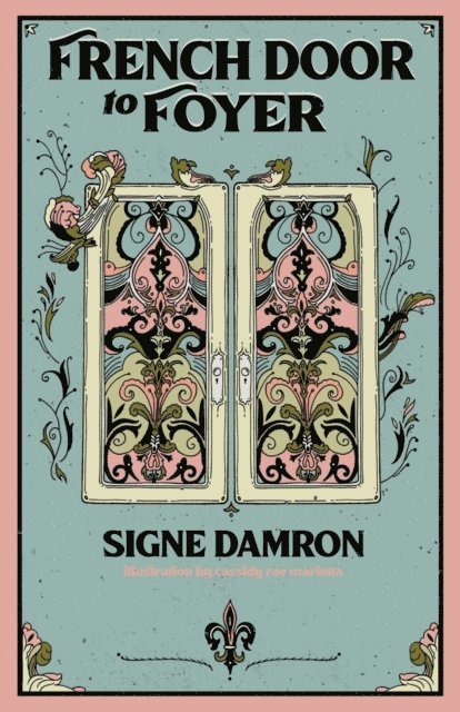 Signe Damron - French Door to Foyer, E-bok