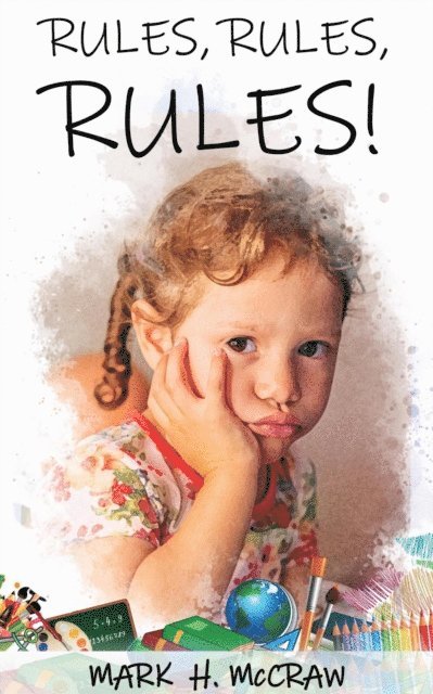 Mark McCraw - Rules, Rules, Rules !, E-bok