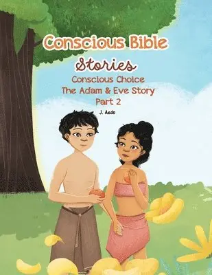 J Aedo - Conscious Bible Stories; Conscious Choice, Häftad. Tillgänglighet: Tillfälligt slut