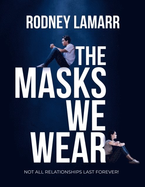 Rodney LaMarr - Masks We Wear, E-bok. Tillgänglighet: Lägg i varukorg