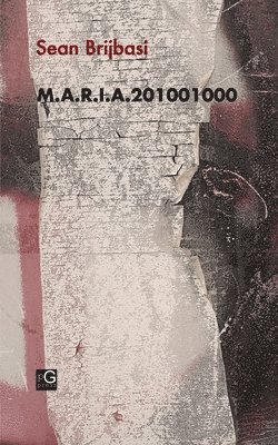 Sean Brijbasi - M.A.R.I.A.201001000, Häftad