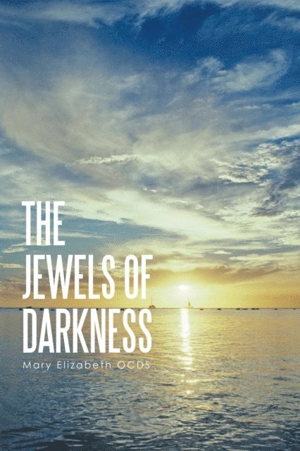 Mary Elizabeth OCDS - Jewels of Darkness, E-bok