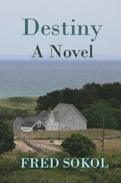 Fred Sokol - Destiny, E-bok
