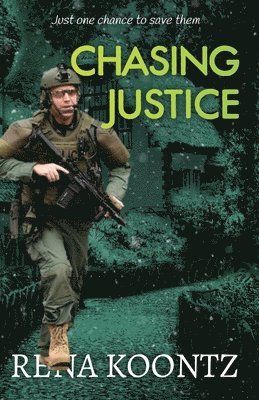 Rena Koontz - Chasing Justice, Häftad