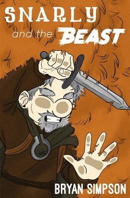Bryan Simpson - Snarly and the Beast, Häftad