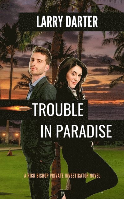 Larry Darter - Trouble in Paradise, E-bok