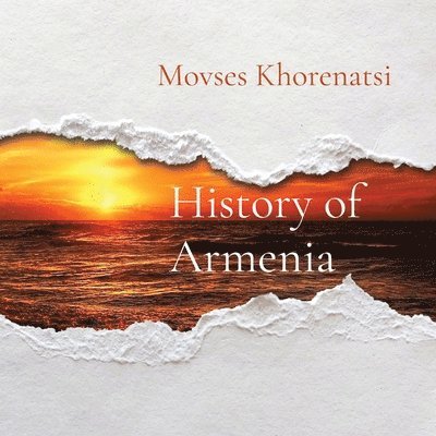 Movses Khorenatsi - History of Armenia, Häftad
