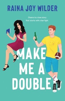 Raina Joy Wilder - Make Me a Double, Häftad