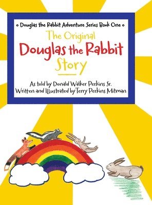 Terry Perkins Mitman - Original Douglas the Rabbit Story, Inbunden. Tillgänglighet: Lägg i varukorg