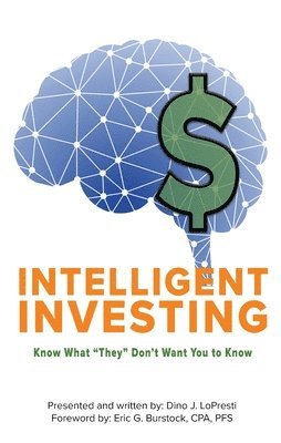 Dino J Lopresti - Intelligent Investing, Häftad