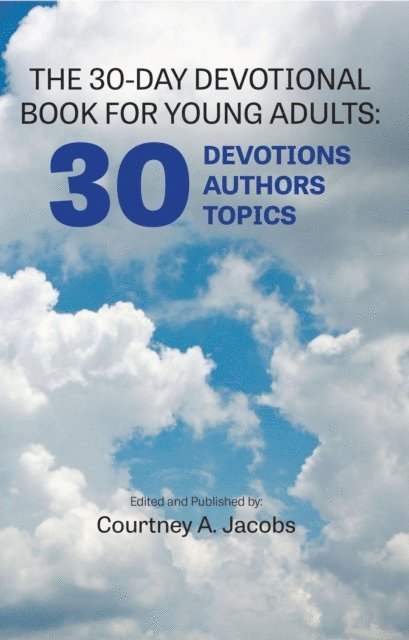 Courtney Jacobs - THE 30-DAY DEVOTIONAL BOOK FOR YOUNG ADULTS, E-bok