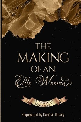 Tamika Williams, Yvonne Gardner, Felishia Ming-Bryant - Making of an Elite Woman, Häftad