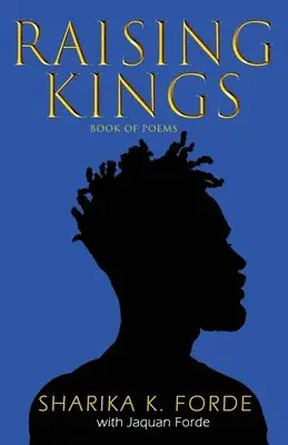 Sharika K Forde - Raising Kings, Häftad. Tillgänglighet: Lägg i varukorg