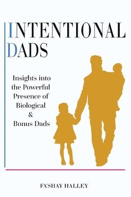 Fa'shay Halley - Intentional Dads, Häftad