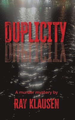 Ray Klausen - Duplicity, Inbunden