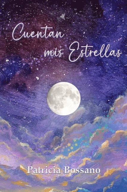 Patricia Bossano, Virginia Cinquegrani - Cuentan mis Estrellas, E-bok. Tillgänglighet: Lägg i varukorg