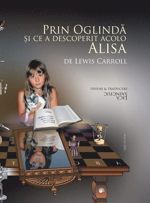 Lewis Carroll - Prin Oglindă și ce a descoperit acolo Alisa, Inbunden