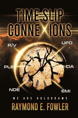 Raymond E Fowler - Time Slip ConneXions, Häftad. Tillgänglighet: Lägg i varukorg