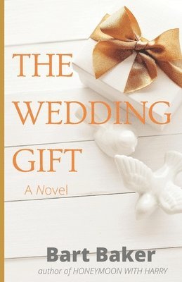 Bart Baker - Wedding Gift, Häftad