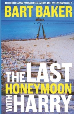 Bart Baker - Last Honeymoon with Harry, Häftad