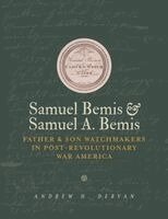 Andrew H Dervan - Samuel Bemis & Samuel A. Bemis, Häftad