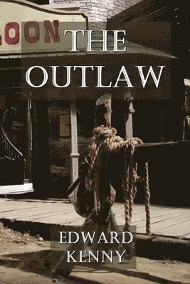 Edward Kenny - Outlaw, Häftad. Tillgänglighet: Lägg i varukorg