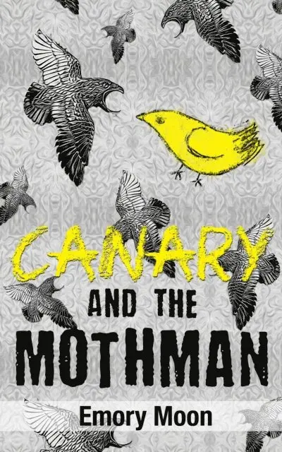 Emory Moon - Canary and the Mothman, E-bok. Tillgänglighet: Lägg i varukorg