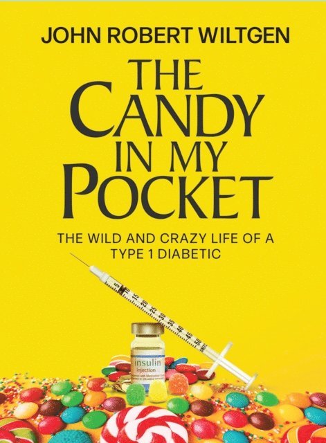 John Robert Wiltgen - Candy In My Pocket, E-bok