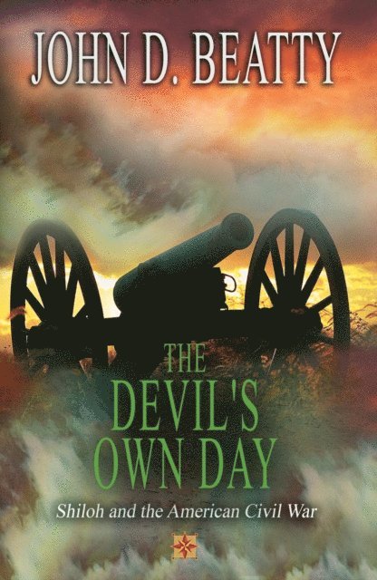 John D Beatty - Devil's Own Day: Shiloh and the American Civil War, E-bok. Tillgänglighet: Lägg i varukorg