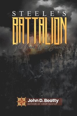 John D Beatty - Steele's Battalion, Häftad