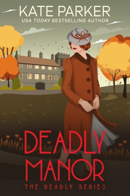 Kate Parker - Deadly Manor, E-bok