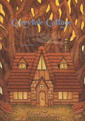 Richard MacNeill - Carrytale Cottage, Häftad. Tillgänglighet: Lägg i varukorg